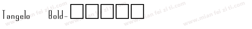 Tangelo Bold字体转换
